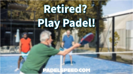 Why Retired People Should Play Padel